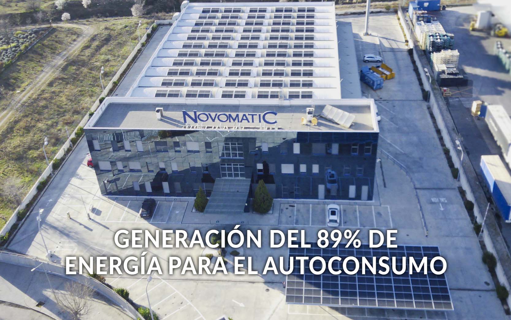 Generación de energía para autoconsumo en la planta de NOVOMATIC de Madrid, España.